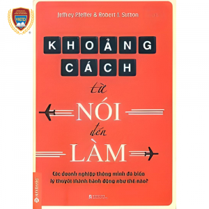 Khoảng cách từ Nói đến Làm